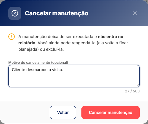 Janela Cancelar manutenção explicando que a manutenção deixa de ser executada e não entra no relatório, com o campo de motivo preenchido